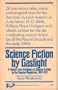 Science Fiction by Gaslight: A History and Anthology of Science Fiction in the Popular Magazines, 1891-1911