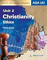 AQA (A) GCSE Religious Studies: Textbook Unit 2: Christianity - Ethics