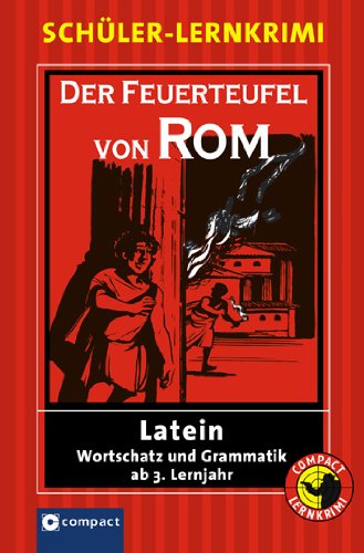 Cover image : Der Feuerteufel von Rom. Schueler-Lernkrimi Latein