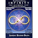 Infinity:The Ultimate Trip.. Journey Beyond Death