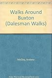 Walks around Buxton : ten walks under six miles