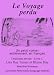 Books : Le Voyage Perdu (French Edition)
