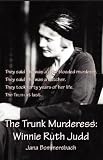 The Trunk Murderess: Winnie Ruth Judd