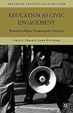 Education, politics, and public life : toward a more democratic society