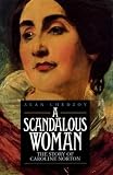 A scandalous woman : the story of Caroline Norton