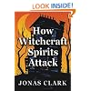 How Witchcraft Spirits Attack