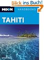 Moon Handbooks Tahiti (Moon Tahiti)
