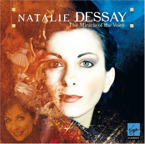 CD-Charts  Music : Natalie Dessay - The Miracle of the Voice [best of]