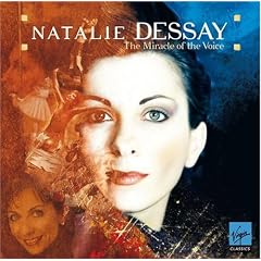 Natalie Dessay ~ Miracle of the Voice