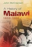 A history of Malawi 1859-1966