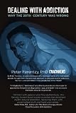 Dealing With Addiction: Why The 20th Century Was Wrong