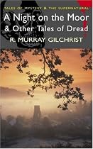 A Night on the Moor and Other Tales of Dread (Wordsworth Mystery & Supernatural)