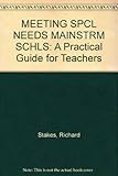 Meeting special needs in mainstream schools : a practical guide for teachers