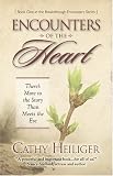 Encounters of the Heart: There`s More to the Story Than Meets the Eye