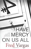 Have Mercy on Us All (0743284011) by Vargas, Fred