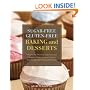 Sugar-free Gluten-free Baking and Desserts: Recipes for Healthy and Delicious Cookies, Cakes, Muffins, Scones, Pies, Puddings, Breads and Pizzas