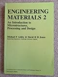 Engineering Materials 2: An Introduction to Microstructures, Processing and Design (International Series on Materials Science and Technology) (v. 2)
