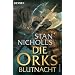 Die Orks - Blutnacht: Die Ork-Trilogie 2 - Roman
