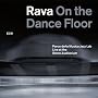 On The Dance Floor ~ Rava Enrico