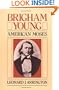 Brigham Young: American Moses