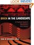 Brick in the Landscape: A Practical Guide to Specification and Design (Material in Landscape Architecture and Site Design)