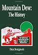 Mountain Dew: The History