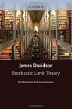 Stochastic Limit Theory: An Introduction for Econometricicans (Advanced Tets in Econometrics)