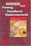Produkt-Bild: Vieweg Handbuch Elektrotechnik. Grundlagen und Anwendungen f&uuml;r Elektrotechniker