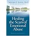 Healing the Scars of Emotional Abuse
