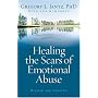 Healing the Scars of Emotional Abuse