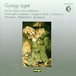 Ligeti: Violin, Horn and Piano