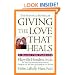Giving The Love That Heals