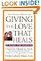 

Giving The Love That Heals