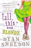 Tall, thin and blonde