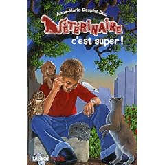 V�t�rinaire, Tome 1 : V�t�rinaire c'est super !