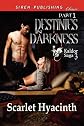 Destinies in Darkness, Part 1