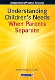 Understanding children's needs when parents separate