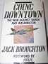 Going Downtown: The War Against Hanoi and Washington