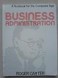 Business administration : a textbook for the computer age
