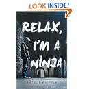 Relax, I'm a Ninja