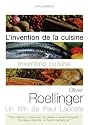 L'invention de la cuisine : olivier roellinger
