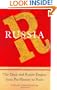 Russia: The Once and Future Empire From Pre-History to Putin