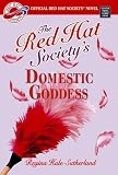 The Red Hat Societys Domestic Goddess (Center Point Platinum Romance (Large Print))