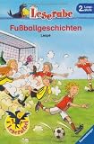 Leserabe. 2. Lesestufe: Fu�ballgeschichten title=