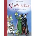 Goethe f�r Kinder: In Geschichten erz�hlt