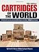 Cartridges of the World: A Complete and Illustrated Reference for Over 1500 Cartridges