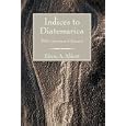 Indices to Diatessarica: With a Specimen of Research by Edwin A. Abbott