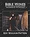 Bible Wines or the Laws of Fermentation and Wines of the Ancients
