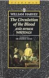 The circulation of the blood and other writings