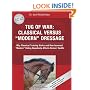 Tug of War: Classical Versus Modern Dressage: Why Classical Training Works and How Incorrect Riding Negatively Affects Horses' Health